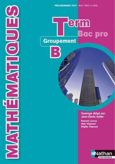 Livrenpoche : Mathématiques Terminales bac pro 2011 - Jean-Denis Astier - Livre
