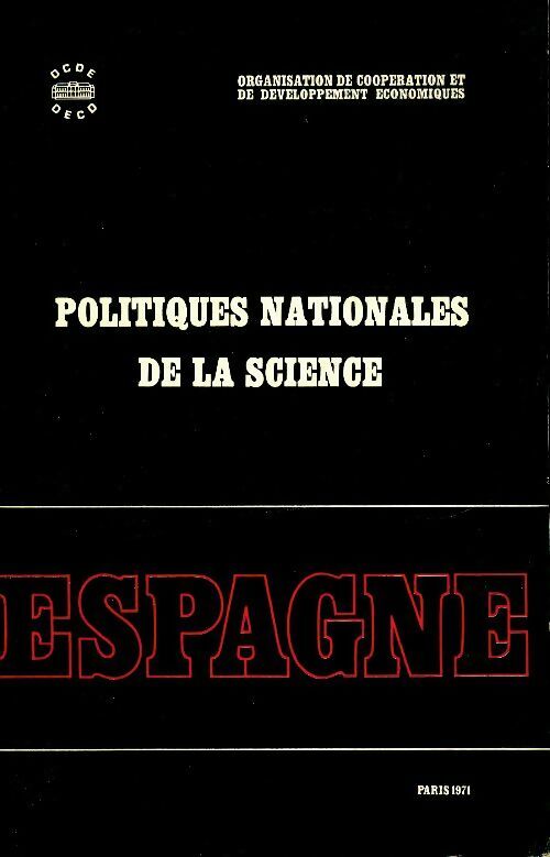 Livrenpoche : Politiques nationale de la science : Espagne - Collectif - Livre