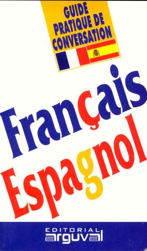 Livrenpoche : Guide pratique de conversation Français-Espagnol - Purificacion Blanco Hernandez - Livre