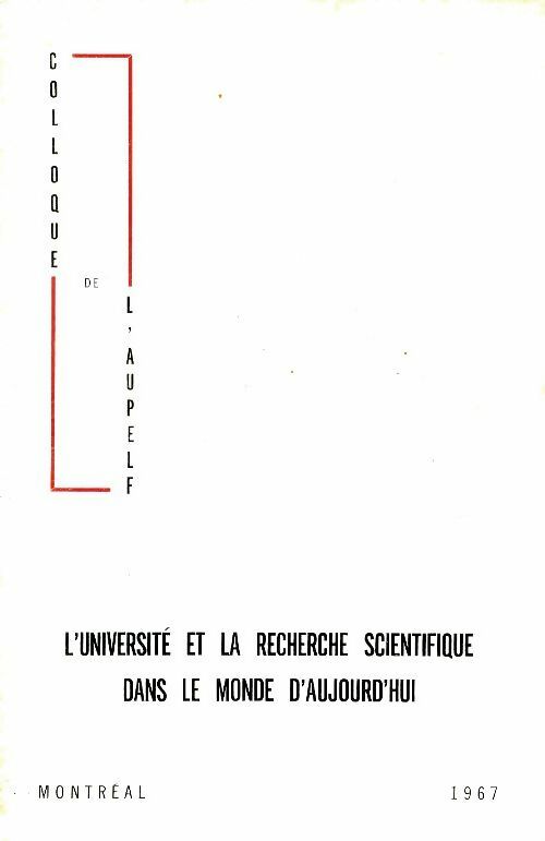 Livrenpoche : L?université et la recherche scientifique dans le monde d'aujourd'hui  - Collectif - Livre