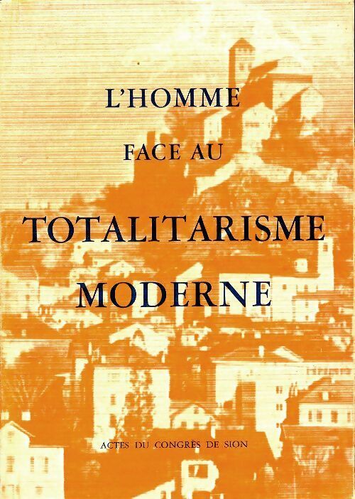 Livrenpoche : L'homme face au totalitarisme moderne - Collectif - Livre