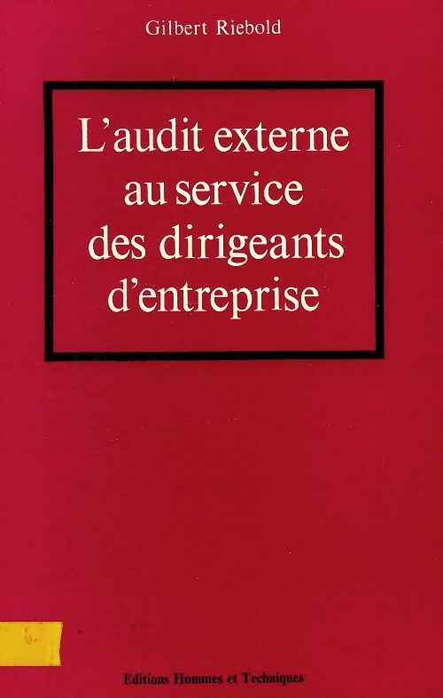 Livrenpoche : L'audit externe au service des dirigeants d'entreprise - Gilbert Riebold - Livre
