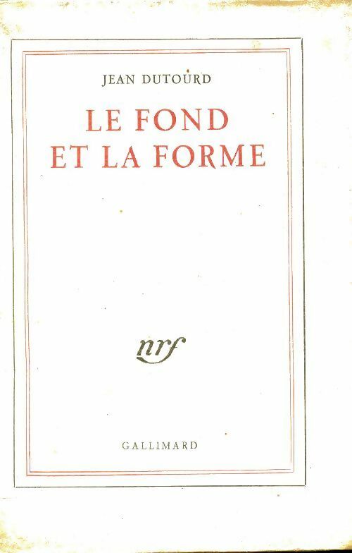 Livrenpoche : Le fond et la forme - Jean Dutourd - Livre