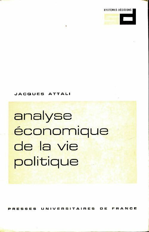 Livrenpoche : Analyse économique de la vie politique - Jacques Attali - Livre