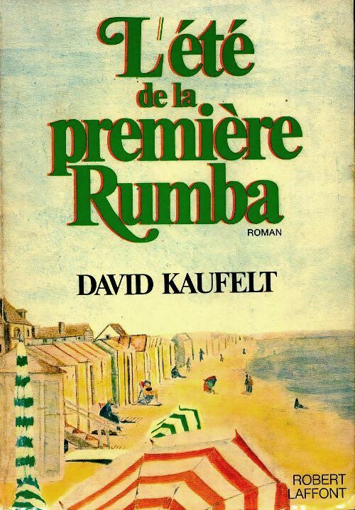 Livrenpoche : L'été de la première rumba - David Kaufelt - Livre