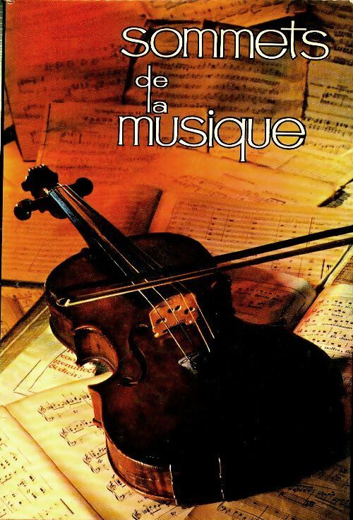 Livrenpoche : Sommets de la musique - C Höweler - Livre