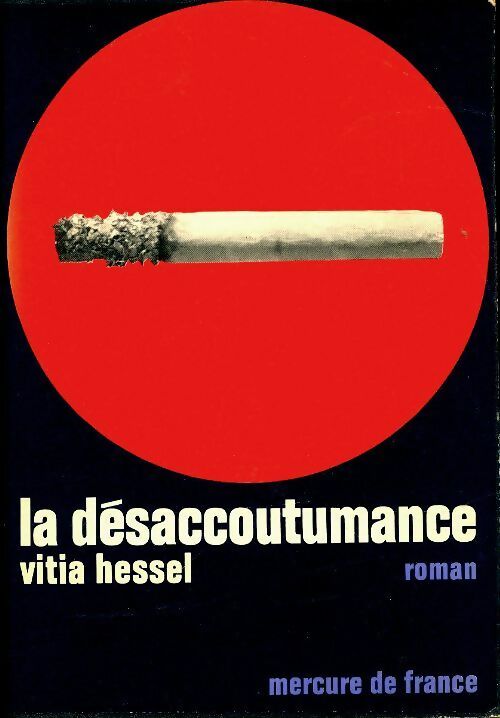 Livrenpoche : La désaccoutumance - Vitia Hessel - Livre