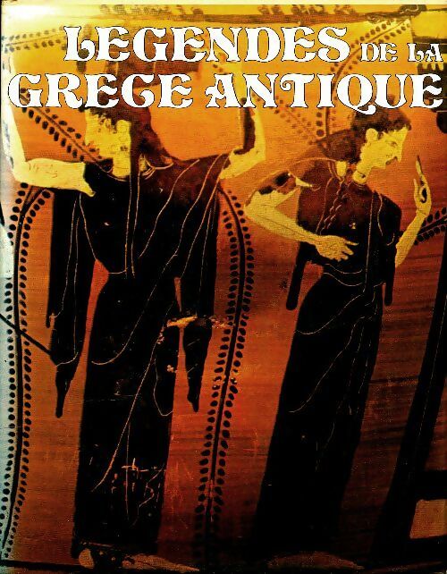 Livrenpoche : Légendes de la Grèce antique - Paul Werner - Livre