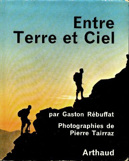 Livrenpoche : Entre ciel et terre - Gaston Rébuffat - Livre