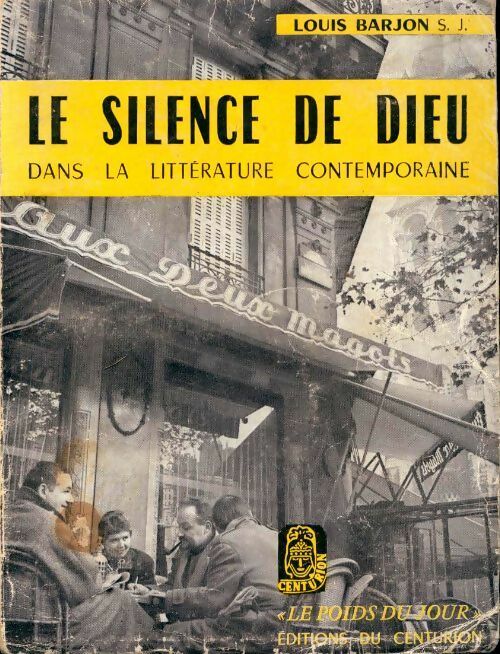Livrenpoche : Le silence de dieu dans la littérature contemporaine - Louis Barjon - Livre