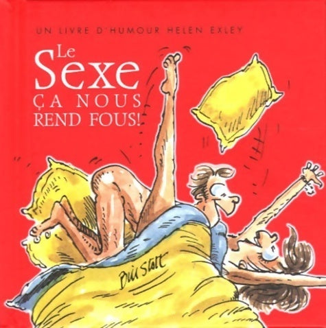 Livrenpoche : Le sexe. Ca nous rend fous ! - Bill Stott - Livre