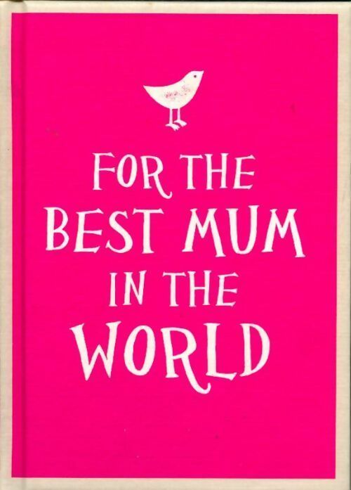 Livrenpoche : For the best mum in the world - Collectif - Livre