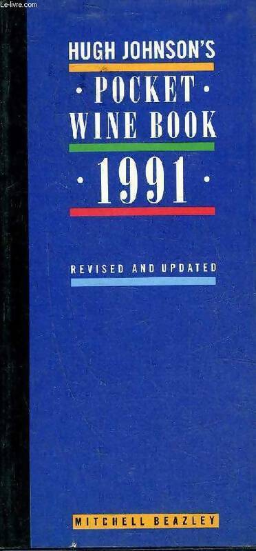 Livrenpoche : Pocket wine book 1991 - Hugh Johnson - Livre