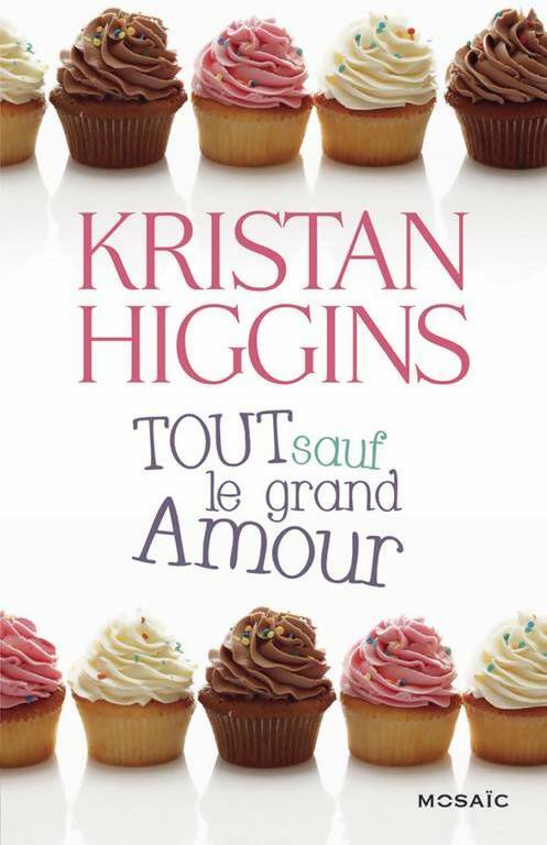 Livrenpoche : Tout sauf le grand amour - Kristan Higgins - Livre