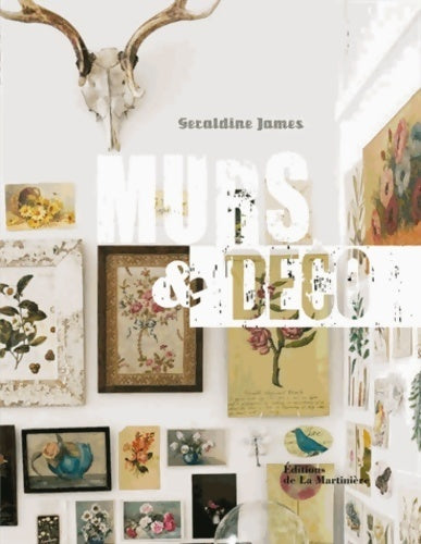 Livrenpoche : Murs & déco. Comment exposer vos collections d'objets - Géraldine James - Livre