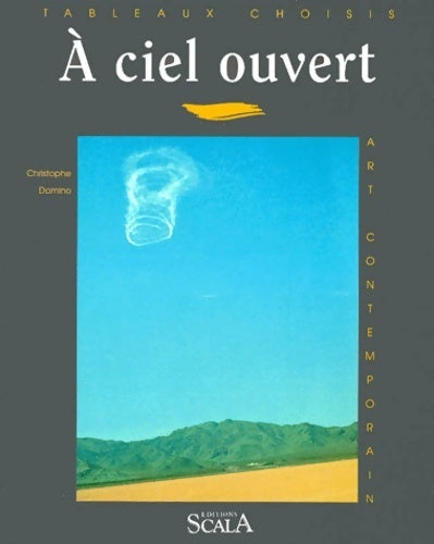 Livrenpoche : A ciel ouvert - Christophe Domino - Livre