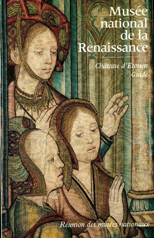 Livrenpoche : Musée national de la renaissance. Château d'Ecouen - Collectif - Livre