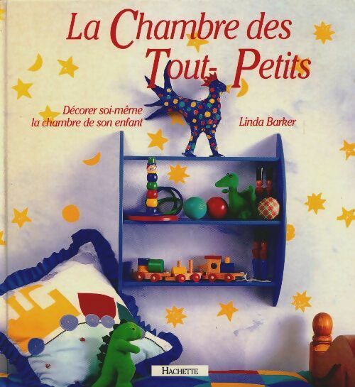Livrenpoche : La chambre des tout-petits - Linda Barker - Livre