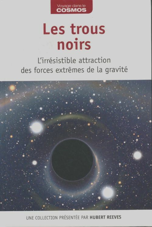 Les trous noirs - Hubert Reeves - Livre