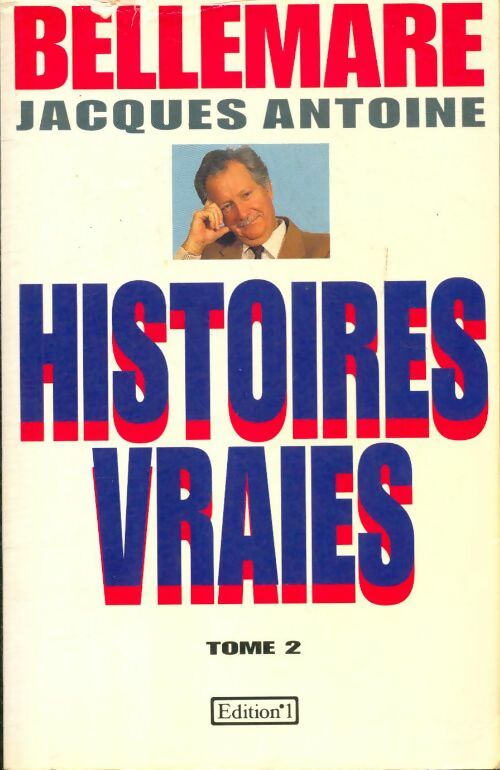 Livrenpoche : Histoires vraies Tome II - Pierre Bellemare, Jacques Antoine - Livre
