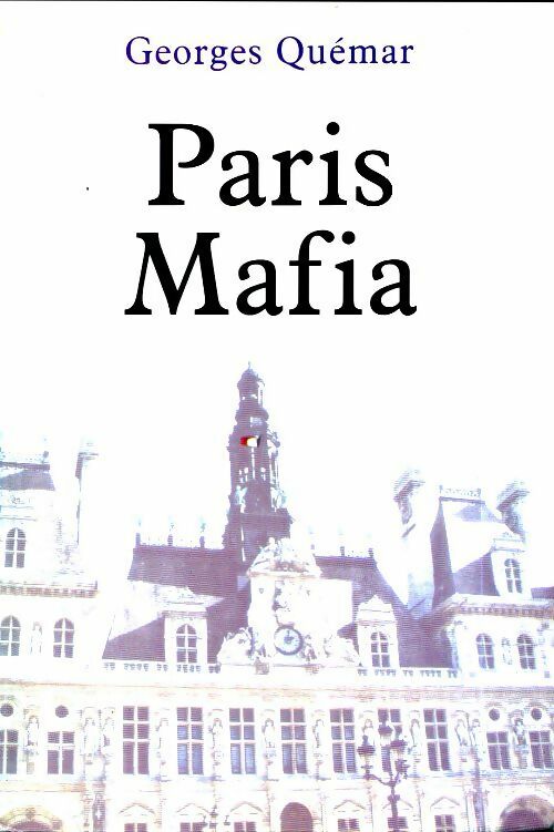 Livrenpoche : Paris mafia - Georges Quémar - Livre
