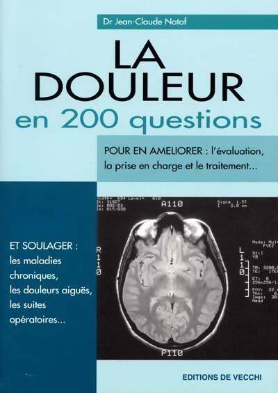 Livrenpoche : La douleur en 200 questions - Jean-Claude Nataf - Livre