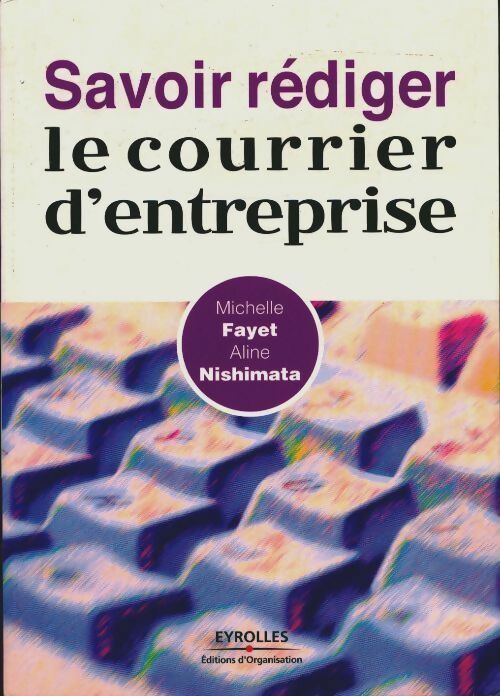 Livrenpoche : Savoir rédiger le courrier d'entreprise - Michelle Fayet - Livre