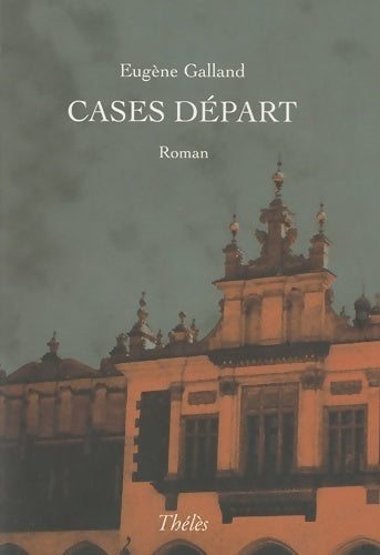 Livrenpoche : Cases départ - Eugène Galland - Livre