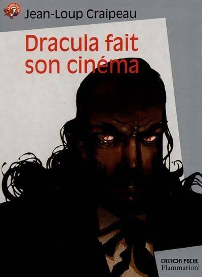 Livrenpoche : Dracula fait son cinéma - Jean-Loup Craipeau - Livre