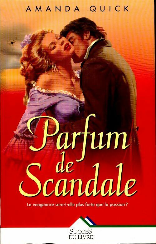 Livrenpoche : Un parfum de scandale - Amanda Quick - Livre