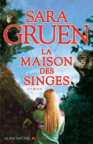 Livrenpoche : La maison des singes - Sara Gruen - Livre