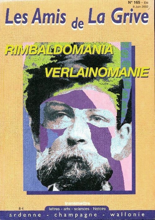 Livrenpoche : Les amis de la grive  n°165 : Rimbaldomania - Verlainomanie - Collectif - Livre