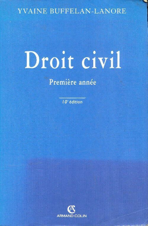 Livrenpoche : Droit civil Première année - Yvaine Buffelan-Lanore - Livre