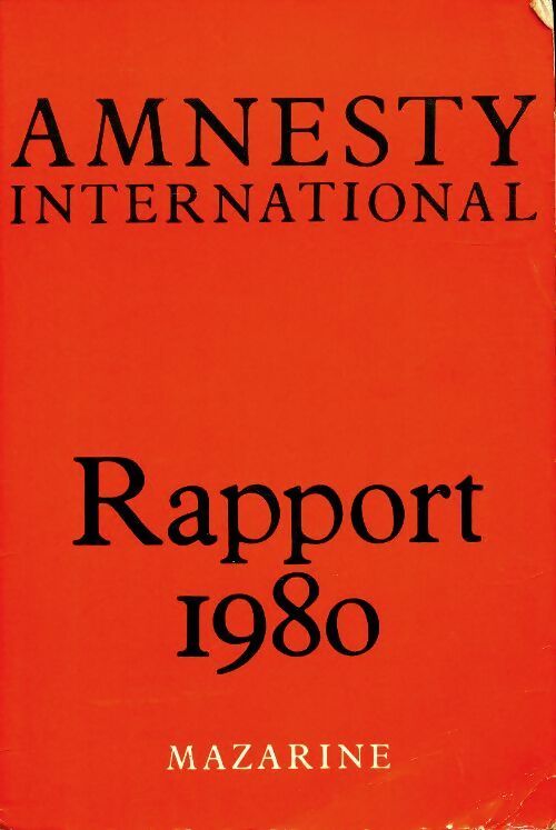 Livrenpoche : Amnesty International. Rapport 1980 - Amnesty International - Livre