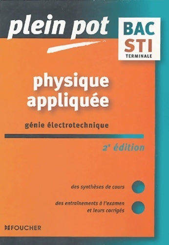 Livrenpoche : Physique appliquée génie électrotechnique Terminale STI - Patrick Chaillet - Livre