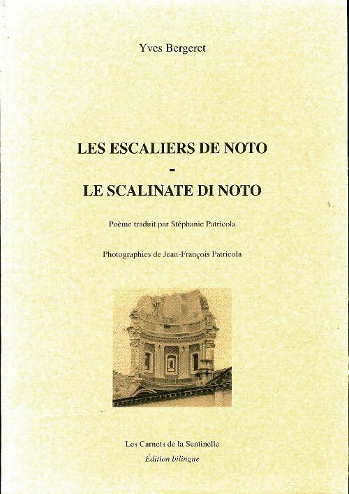 Livrenpoche : Les escaliers de Noto / Le scalinate de Noto - Yves Bergeret - Livre