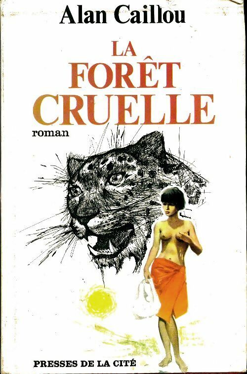 Livrenpoche : La forêt cruelle - Alan Caillou - Livre