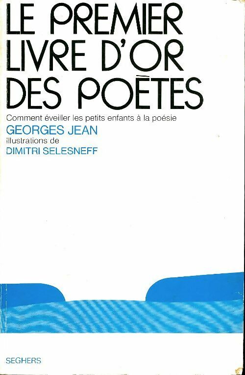 Livrenpoche : Le premier livre d'or des poètes - Georges Jean - Livre