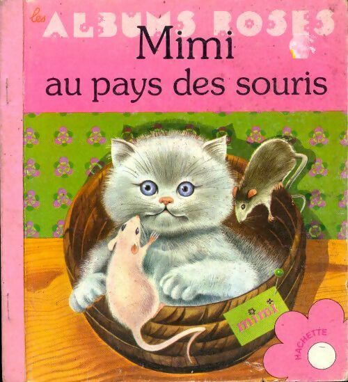 Livrenpoche : Mimi au pays des souris - Gilles Saint-Cérère - Livre