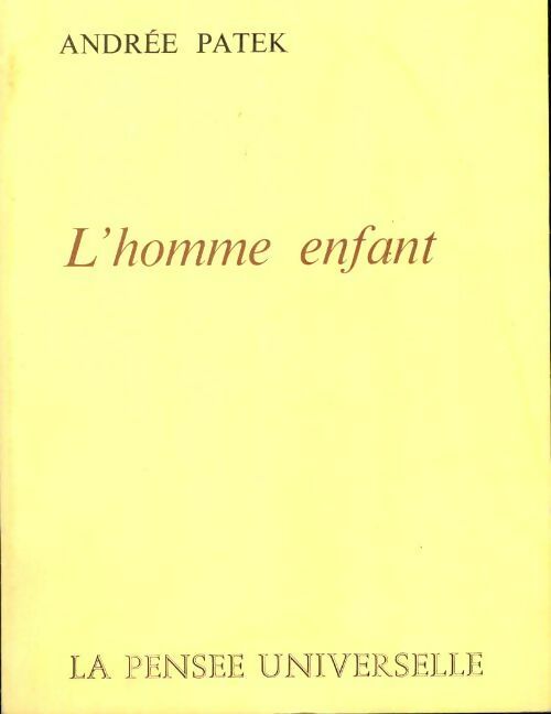 Livrenpoche : L'homme enfant - Andrée Patek - Livre