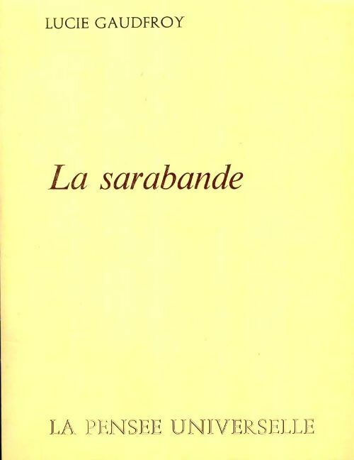 Livrenpoche : La sarabande - Lucie Gaudfroy - Livre