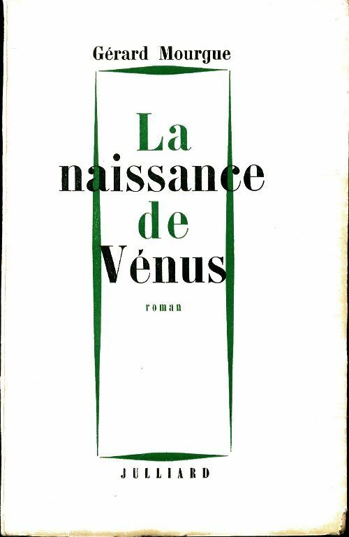 Livrenpoche : La naissance de Vénus - Gérard Mourgue - Livre