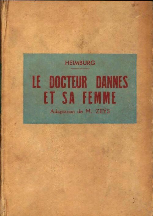 Livrenpoche : Le docteur Dannes et sa femme - Heimburg - Livre