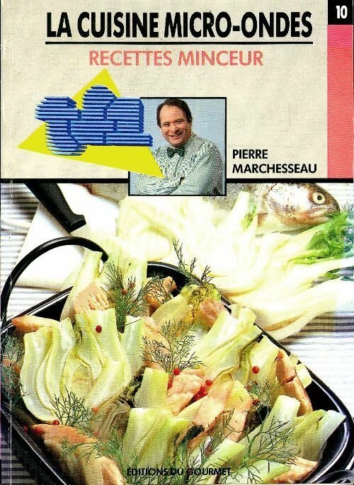 Livrenpoche : La cuisine micro-ondes recettes minceur - Pierre Marchesseau - Livre