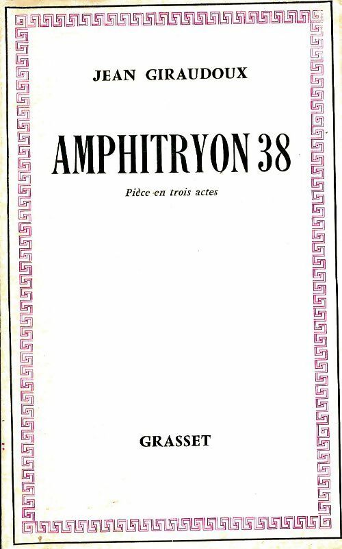Amphitryon 38 - Jean Giraudoux -  Grasset poches divers - Livre