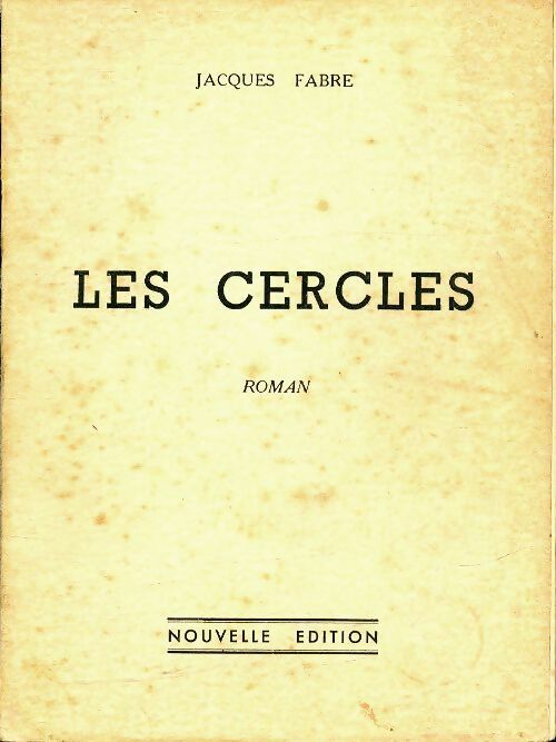 Les cercles - Jacques Fabre -  Nouvelle édition GF - Livre