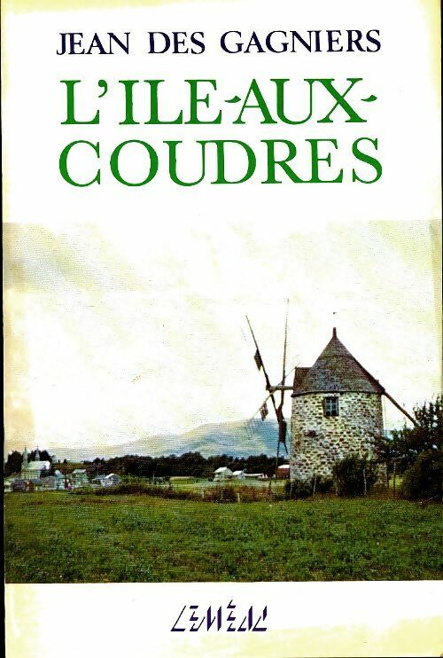 Livrenpoche : L'île aux coudres - Jean Des Gagniers - Livre