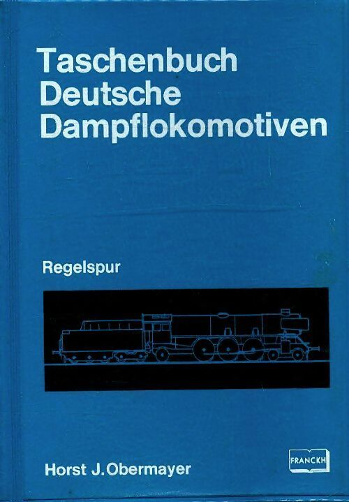 Livrenpoche : Taschenbuch deutsche dampflokomotiven - Horst J Obermayer - Livre