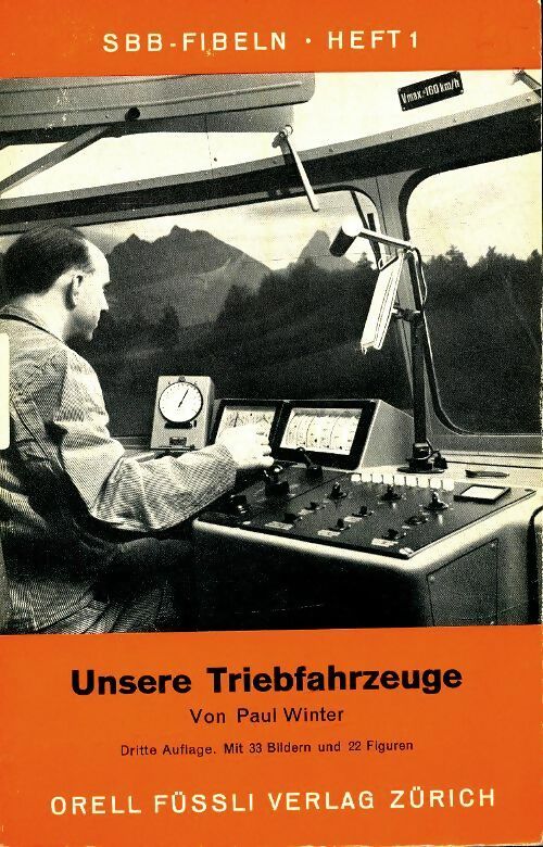 Unsere Triebfahrzeuge - Paul Winter -  Orell Füssli Verlag poche - Livre