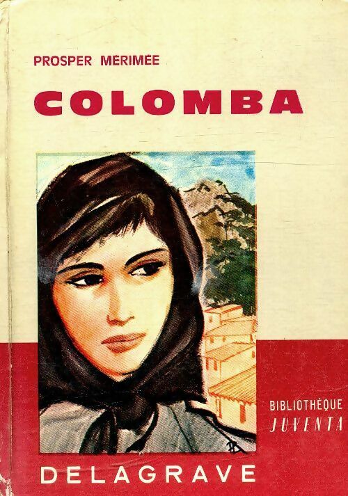 Colomba - Prosper Mérimée -  Bibliothèque Juventa - Livre